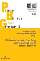 Posener Beitr�ge Zur Germanistik-Die Lernenden in der Forschung zum Lehren und Lernen fremder Sprachen