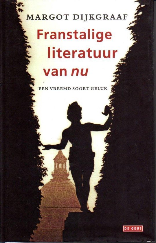 Cover van het boek 'Franstalige literatuur van nu' van Margot Dijkgraaf