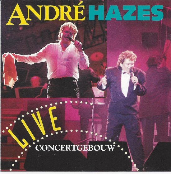 André Hazes ‎– Concertgebouw Live (CD)