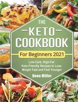 Keto Diet-The Keto Cookbook For Beginners 2021
