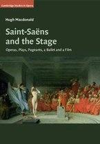 Cambridge Studies in Opera- Saint-Saëns and the Stage