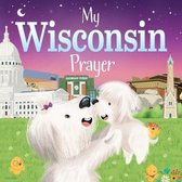 My Prayer- My Wisconsin Prayer