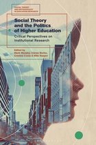 Social Theory and Methodology in Education Research- Social Theory and the Politics of Higher Education