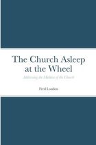 Church Asleep at the Wheel
