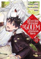 The Sorcerer King of Destruction and the Golem of the Barbarian Queen (Manga) Vol. 1