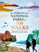 500 Walks-The World's Best National Parks in 500 Walks