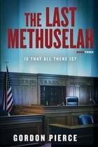 The Last Methuselah, Book 3
