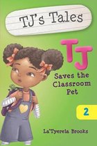 TJ Saves The Classroom Pet