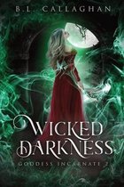 The Goddess Incarnate- Wicked Darkness