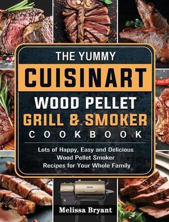 Foto: The yummy cuisinart wood pellet grill and smoker cookbook