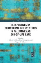 Aging and Mental Health Research- Perspectives on Behavioural Interventions in Palliative and End-of-Life Care