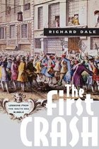 The First Crash - Lessons from the South Sea Bubble
