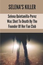 Selena's Killer: Selena Quintanilla-Perez Was Shot To Death By The Founder Of Her Fan Club