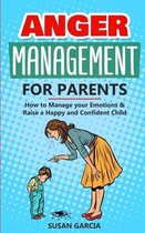 Anger Management for Parents- Anger Management for Parents