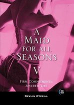 A Maid for All Seasons, Volume 5: Firm Commitments