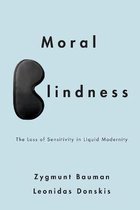 Moral Blindness The Loss Of Sensitivity