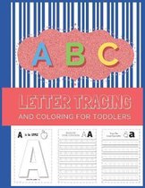 ABC Letter Tracing And Coloring For Toddlers