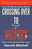 Crossing over to Victory