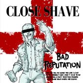 Close Shave - Bad Reputation (LP)