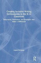 Creating Inclusive Writing Environments in the K-12 Classroom