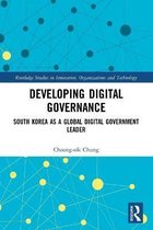 Routledge Studies in Innovation, Organizations and Technology- Developing Digital Governance