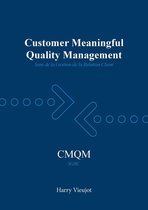 Customer meaningful quality management