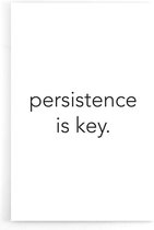 Walljar - Persistence Is Key - Muurdecoratie - Poster