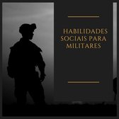 Habilidades sociais para militares