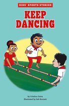 Kids' Sports Stories -  Keep Dancing