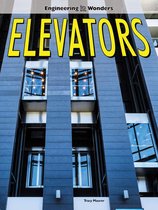 Engineering Wonders - Elevators