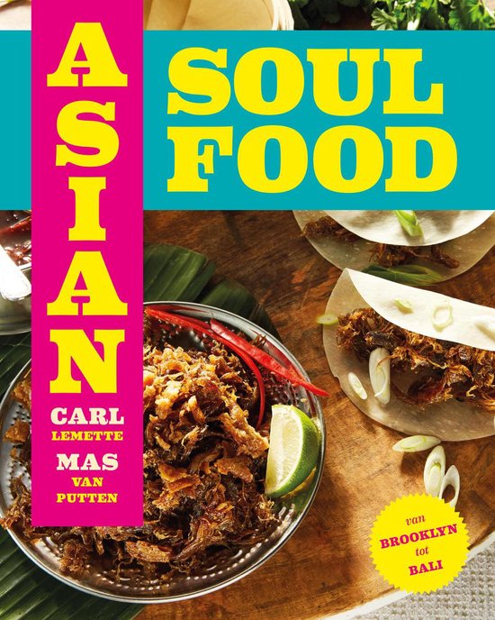 Asian Soul Food - Van Brooklyn tot Bali - cover