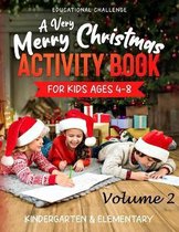 A Very Merry Christmas Activity Book for Kids Ages 4-8