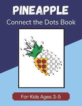 Pineapple Connect the Dots Book for Kids Ages 3-5