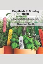 Easy Guide to Grоwіng Herbs
