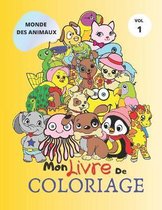 Mon Livre de Coloriage: MONDE DES ANIMAUX