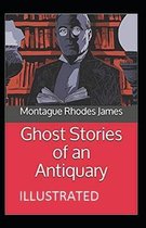 Ghost Stories of an Antiquary Illustrated