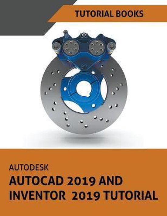 Autodesk AutoCAD 2019 and Inventor 2019 Tutorial - cover