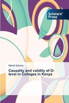 Causality and validity of O-level in Colleges in Kenya