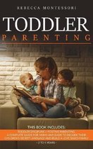 Toddler Parenting: 2 Books In 1