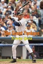 The Great Yankees Trivia Quiz: Fun Facts about The New York Yankees