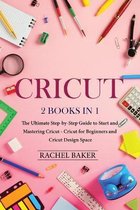 Cricut: 2 books in 1