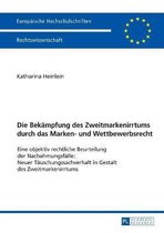 Europ�ische Hochschulschriften Recht-Die Bekaempfung des Zweitmarkenirrtums durch das Marken- und Wettbewerbsrecht