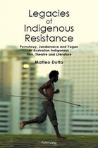 Legacies of Indigenous Resistance
