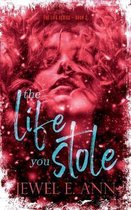 Life-The Life You Stole