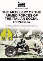 Witness to War-The artillery of the Armed Forces of the Italian Social Republic