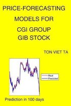 Price-Forecasting Models for CGI Group GIB Stock