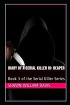 Diary of a Serial Killer III: Reaper
