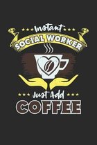 Social Worker Just add Coffee: Paper Games Tic Tac Toe (6x9 Inches) with 366 Pages