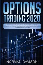 Options Trading 2020: Guide for Beginners. Best and Simplified Strategies to Earn $10,000 per Month in no Time, Manage The Risk and Get a Real Passive Income. Includes