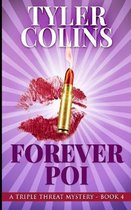 Forever Poi (Triple Threat Mysteries Book 4)